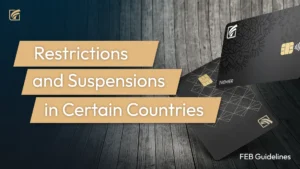 Restrictions and Suspensions in Certain Countries