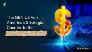 The GENIUS Act: America’s Strategic Counter to the Decline of the Dollar